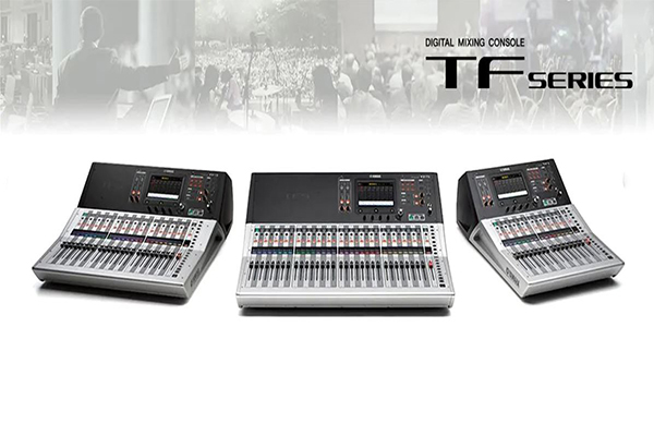 Mixer Yamaha TF Series đẳng cấp âm thanh mọi thời đại